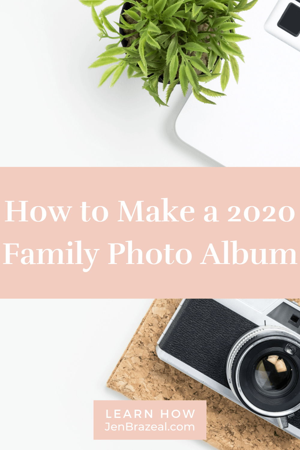 How to make a 2020 family photo album | The Unhurried Life 