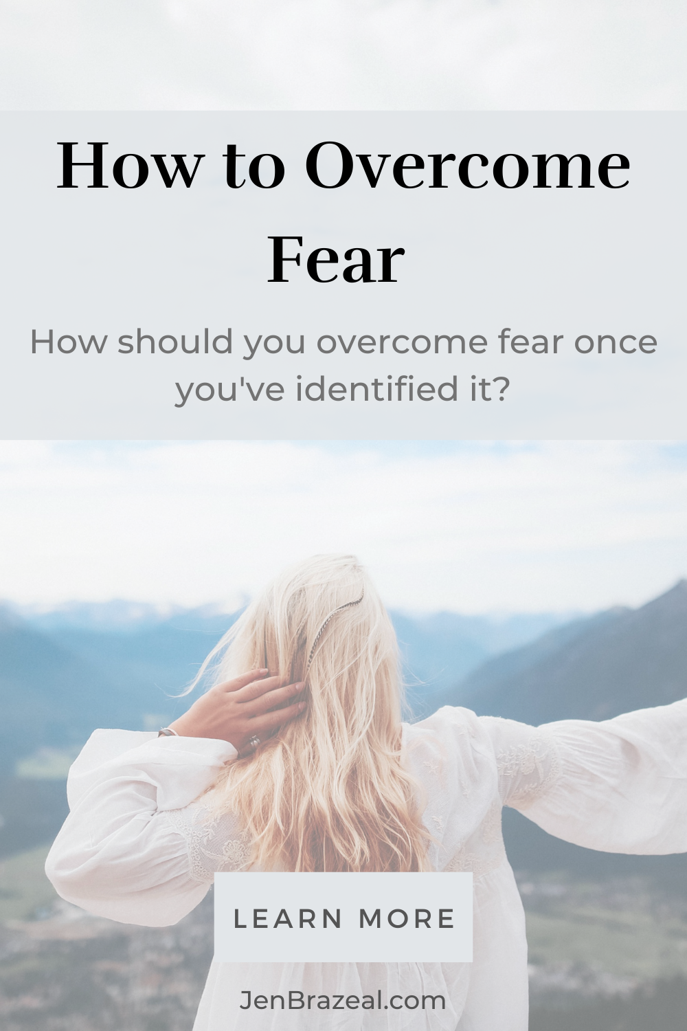 How to Overcome Fear | The Unhurried Life 
