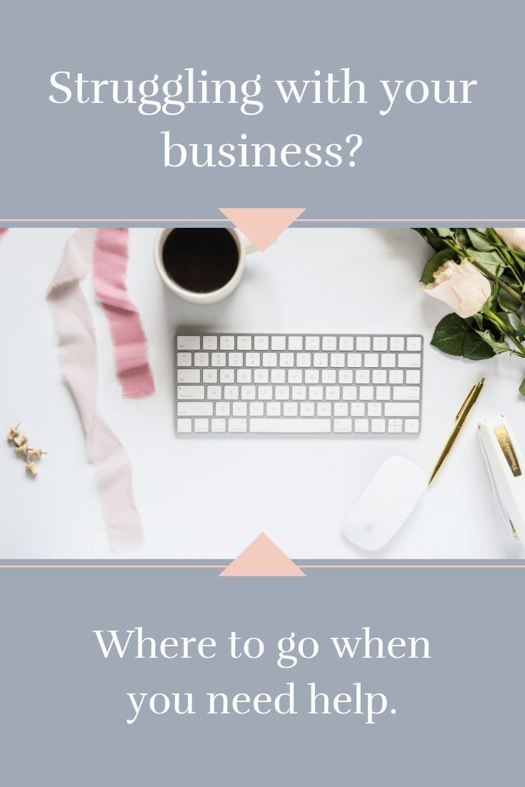 Where to go when you're struggling with business