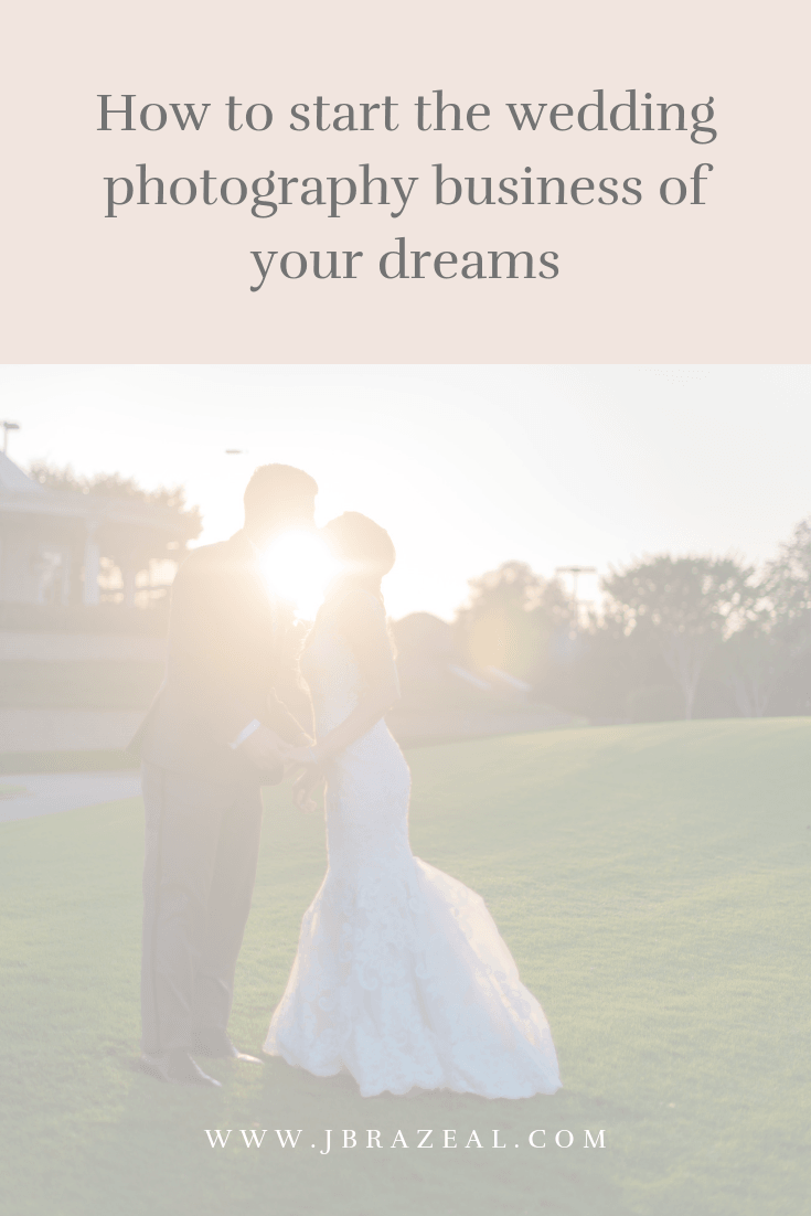 How to start the wedding photography business of your dreams