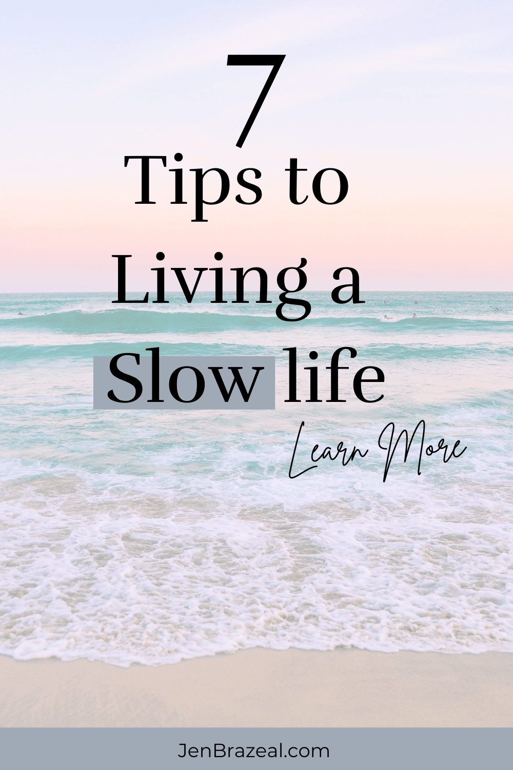 7 Tips to Living a Slow Life | The Unhurried Life
