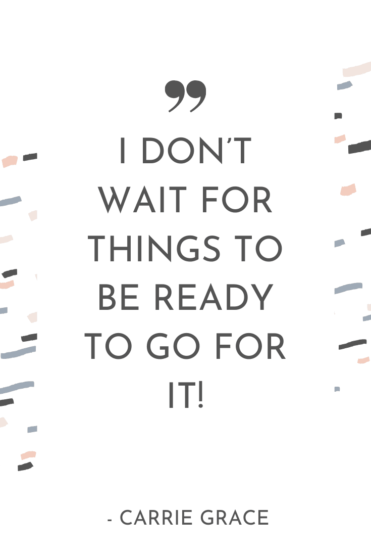 "I don't wait for things to be ready to go for it." - Carrie Grace | The Unhurried Life Podcast