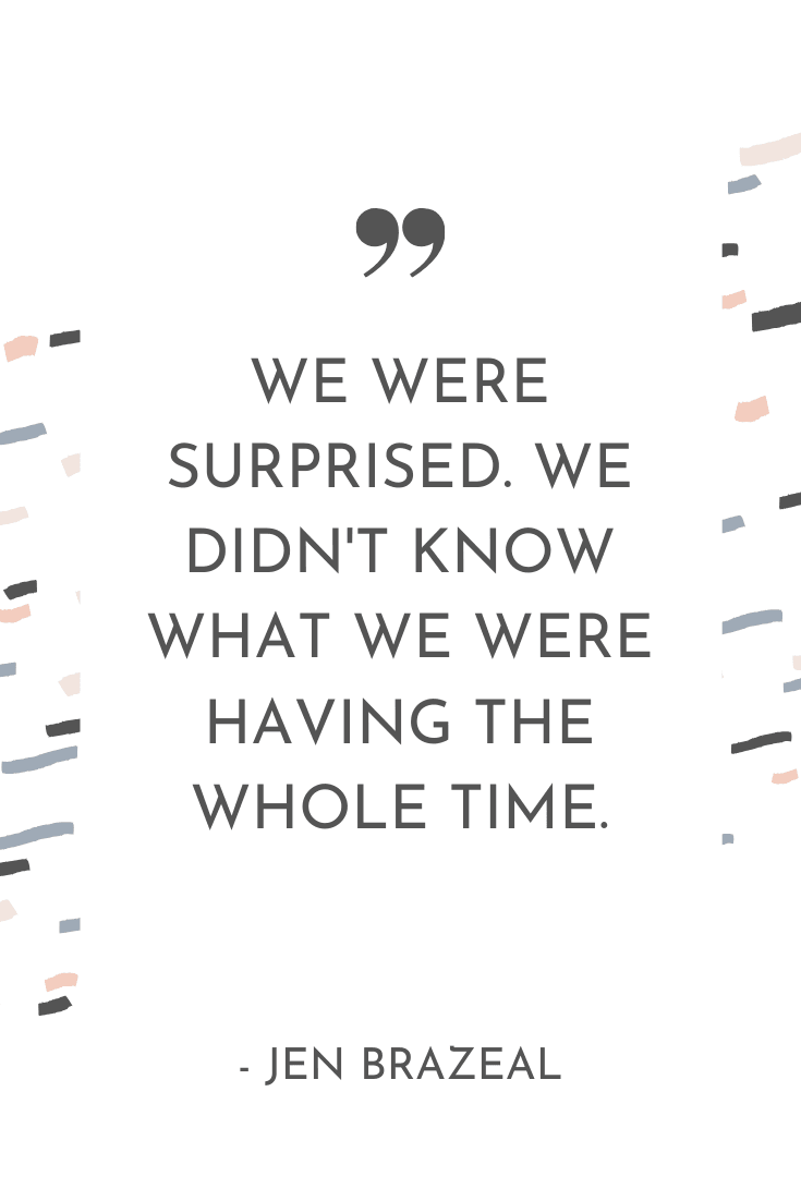 "We were surprised. We didn't know what we were having the whole time." - Jen Brazeal | The Unhurried Life Podcast