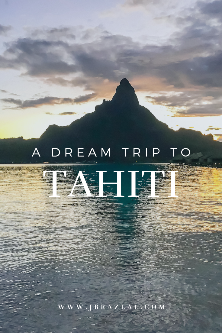 A Dream Trip to Tahiti